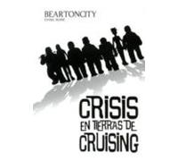 Beartoncity Nº 2: Crisis En Tierras De Cruising