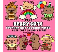 BEARY CUTE VOL 2: BOLD & EASY COLORING PAGES | CUTE, COZY & CUDDLY BEARS