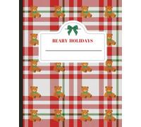 Beary Holidays: Red and White Tartan Teddy Bear Notebook Plaid Cozy Plaid Holiday Journal