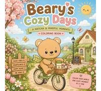 Beary's Cozy Days: A Cute and Relaxing Coloring Book