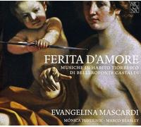 Beasley, Marco Mascardi, Evangelina Pustilnik, Monica - Ferita D'Amore: Musica Para Tiorba De Bellerofonte Castaldi / Mascardi, Pustilnik, Beasley