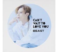 BEAST - Can't Wait to Love You