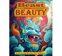 Beast is a Beauty: Coloring Book for Adults
