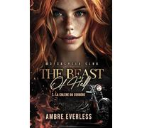 Beast Of Hell 1. La colère du Cerbère: Romance Bikers