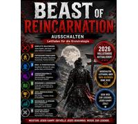 BEAST OF REINCARNATION AUSSCHALTENLeitfaden für die Erststrategie: Meistere jeden Kampf mit fortgeschrittenen Kampftechniken, Nushi-Bossstrategien, ... Erkundungsleitfäden und Endgame-Optimierung.