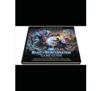 Beast Of Reincarnation Game Guide: A Field Manual for New Sealers and Veteran Players Alike, Covering Every System from the First Parry to the Final Nushi