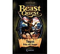 Beast Quest 04. Tagus, Prinz der Steppe: 4