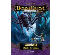 Beast Quest Legend (Band 11) - Arachnid, Meister der Spinnen: Beliebte Abenteuerreihe mit farbigen Illustrationen für Kinder ab 8 Jahren