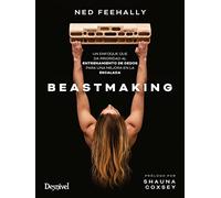 Beastmaking. Un enfoque que da prioridad al entrenamiento de dedos para una mejora en la escalada (MANUALES DESNIVEL)