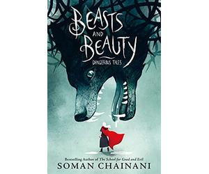 Beasts and Beauty: Dangerous Tales