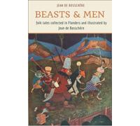 Beasts & Men: folk tales collected in Flanders and illustrated