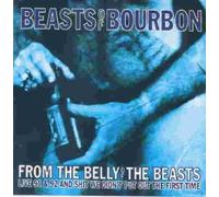 Beasts of Bourbon - from Belly of The Beast [Import]