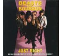 Beasts of Bourbon - Just Right [Import]