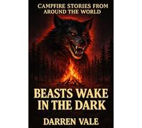 Beasts Wake in the Dark (Campfire Stories From Around the World)
