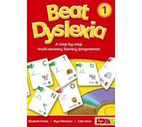 Beat Dyslexia: A Step-by-step Multi Sensory Literacy Programme: Bk. 1