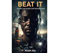 BEAT IT: The High That Almost Cost Him Everything.