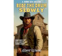 Beat the Drum Slowly: 1 (Johnny Ross)