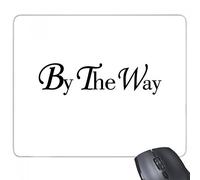 beatChong Por La Goma Mousepad del Juego Alfombrilla de ratón Regalo Camino Inglés Cita rectángulo Antideslizante