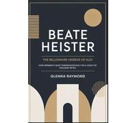 Beate Heister: The Billionaire Heiress of Aldi: How Germany’s Quiet Powerhouse Built on a Legacy of Discount Retail