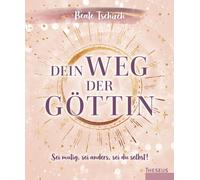 Beate Tschirch Dein Weg der Göttin: Sei mutig, sei anders, sei du se (Tapa dura)