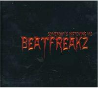 Beatfreakz - Somebody's Watching Me