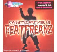 Beatfreakz - Somebody''s Watching Me