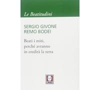 Beati i miti, perché avranno in eredità la terra (I pellicani/Le Beatitudini)