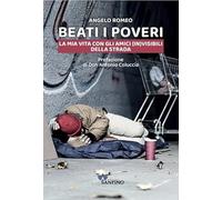 Beati i poveri. La mia vita con gli amici (in)visibili della strada (Educational)