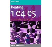 Beating 1e4 e5: A repertoire for White in the Open Games Zoom Beating 1e4 e5: A repertoire for White in the Open Games