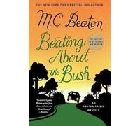 Beating About the Bush (Agatha Raisin Mysteries, 30)