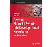 Beating Financial Swords into Developmental Plowshares: From Weapon to Wagon (Sustainable Development Goals Series)