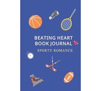 BEATING-HEART BOOK JOURNAL: SPORTY ROMANCE