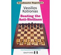 Beating the Anti-Sicilians (Grandmaster Repertoire)