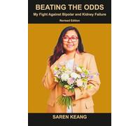 Beating the Odds: My Fight Against Bipolar and Kidney Failure