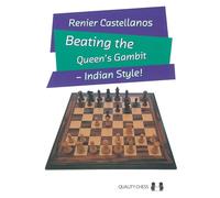 Beating the Queen’s Gambit: Indian Style!