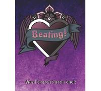 Beating! - Word Search Puzzle Book: A Funny Heart Surgery Recovery Gift for You or a Loved One - Large Print Word Search Puzzle Book of Cheerful & ... Brain Games | Page Special Gift Message Page