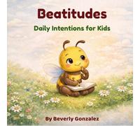 Beatitudes: Daily Intentions for Kids