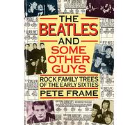 BEATLES And Some Other Guys: Rock Family: Rock Family Trees of the Early Sixties