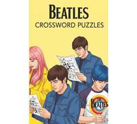 Beatles Crossword Puzzle: Crossword Puzzles with Easy to Read Print for Beatlemaniacs, Apple Scruffs, Fans and More | Soft Cover (5.5 inches x 8.5 ... | Gift for Travel, Home, and Free Time