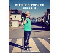 Beatles Songs for Ukulele