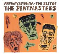 Beatmasters - Anywayawanna