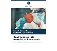 Beatmungsgeräte-assoziierte Pneumonie: Bakteriologisches und antibiotisches Resistenzprofil