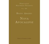 Beato Amadeu: nova apocalipse: Volume 14 (Portugaliae Monumenta Neolatina)