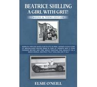 BEATRICE SHILLING A GIRL WITH GRIT!: BORN IN 1909 SHE SAVED OUR PILOTS IN WWII. GAINED A GOLD STAR AT BROOKLANDS RACING BIKES & CARS AT 100MPH! WAS A ... A MAN’S WORLD. ‘TILLY’ SHILLING DID IT ALL!