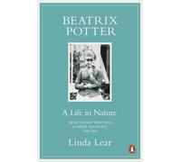 Beatrix Potter – Beatrix Potter. A Life In Nature – Penguin Books