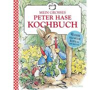 Beatrix Potter Beatrix Potter: Mein großes Peter-Hase-Kochbuch: Vege (Tapa dura)