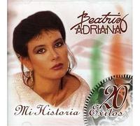 Beatriz Adriana - Mi Historia 20 Exitos
