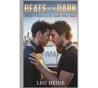Beats in the Dark: Rivals to Lovers in the Seattle Music Scene