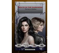 Beats in the Darkness: The keys to freedom