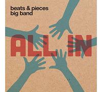Beats & Pieces Big Band - All In